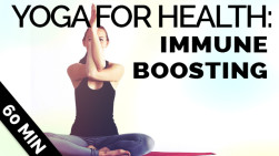 Immune Boosting Yoga Sequence (65-min)