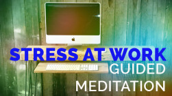 Guided Meditation for Stress at Work (5-min)