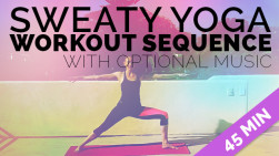 Sweaty Yoga Workout (45-min) optional music!