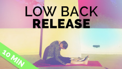 Low Back Pain Release – Yoga Low Back Stretch (10-min)