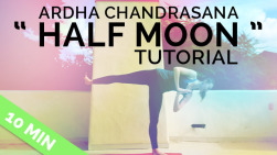 Ardha Chandrasana – “Half Moon” Pose Tutorial (15-min)