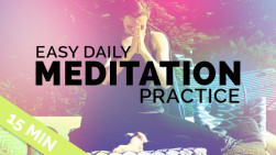 Easy Daily Meditation Practice (15-min)