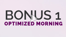 The Optimized Morning (Bonus 1)