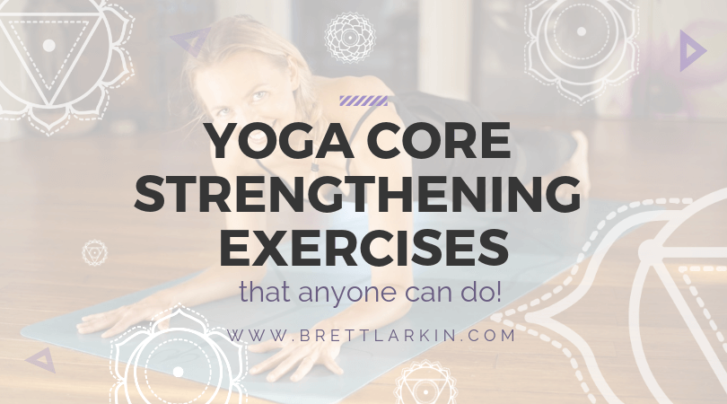 Yoga Core Strengthening Exercises for Beginners That Anyone Can Do [+Videos]