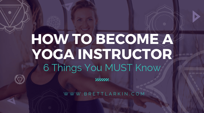 How To Become A Yoga Instructor (Requirements + Advice)