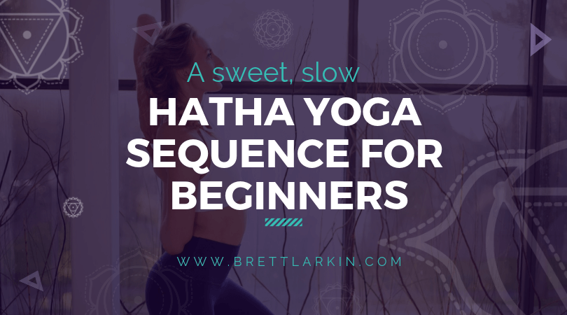 A Slow, Sweet Hatha Yoga Sequence for Beginners [+VIDEO]