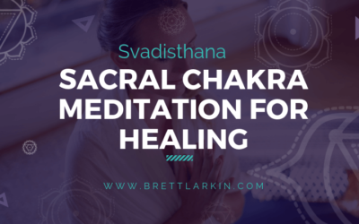 Svadisthana: Sacral Chakra Meditation For Healing and Balancing [VIDEO]