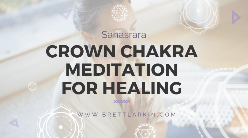 Sahasrara: Crown Chakra Meditation For Healing and Balancing [VIDEO]