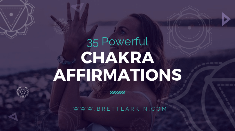 35 Powerful Chakra Affirmations For Major Healing & Balancing