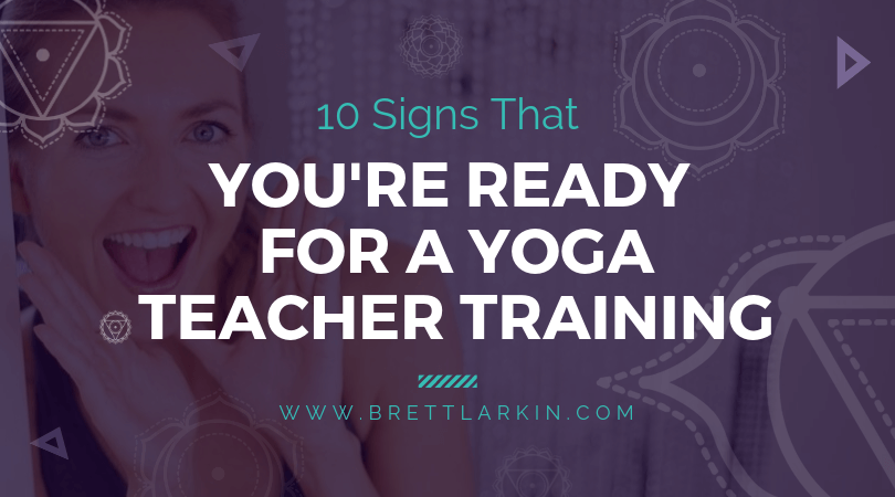 10 Signs You’re Ready For A Yoga Teacher Training This Year