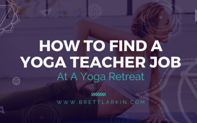 How to Find a Yoga Teaching Job at a Retreat That Will Change Your Life