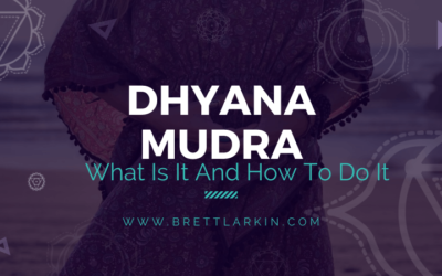 Dhyana Mudra: What Is It And How Do You Use It?