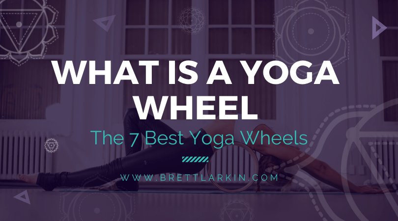What is a Yoga Wheel? (+7 Best Yoga Wheels to Choose From)