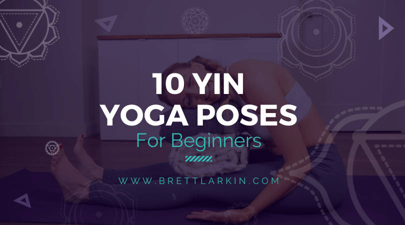 10 Yin Yoga Poses To Melt Away Stress (For Beginners)