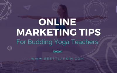 6 Crucial Online Marketing Tips for Budding Yoga Teachers