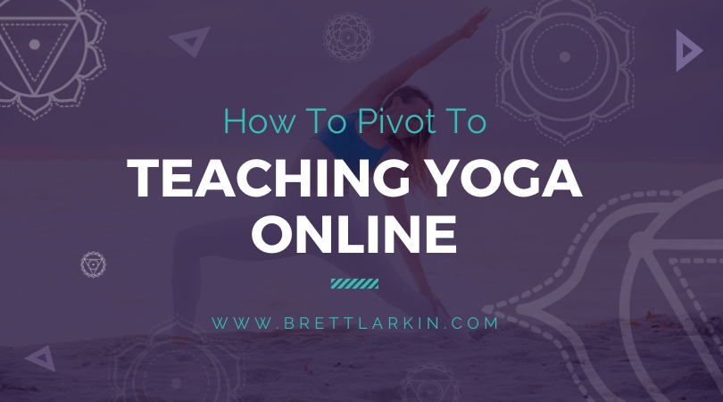 How to Pivot To Teaching Yoga Online (For A Long Time)