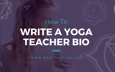 How To Write A Yoga Teacher Bio That Helps You Stand Out