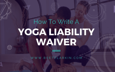 How to Write The Perfect Yoga Liability Waiver