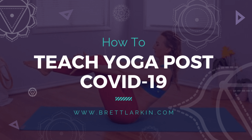 How To Safely Begin Teaching Yoga Post-COVID-19