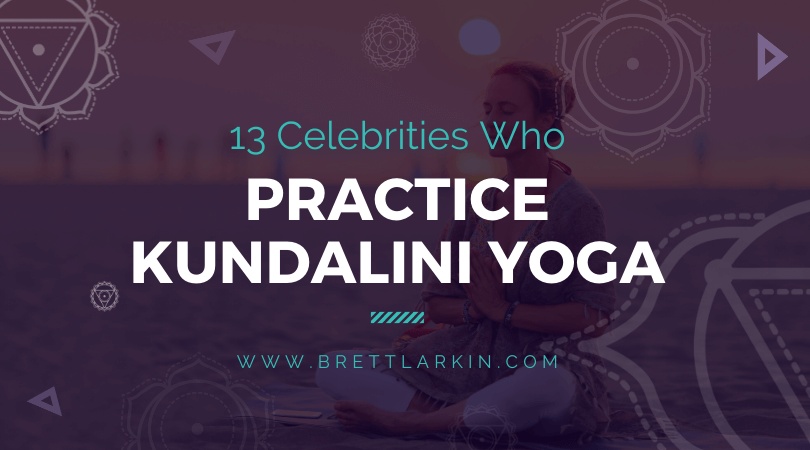 13 Celebrities Who Practice Kundalini Yoga