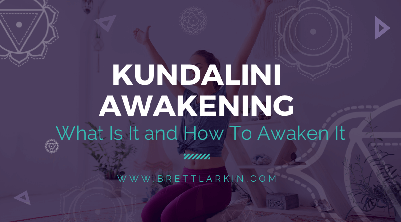 Kundalini Awakening: What Is It and How To Awaken It