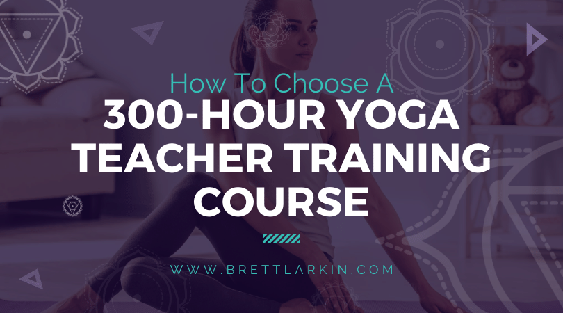 how to choose a 300 hour ytt course