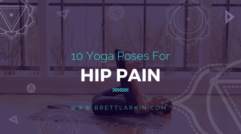 Yoga for Hip Pain: 10 Gentle Yoga Poses to Relieve Hip Muscles - Fitsri Yoga