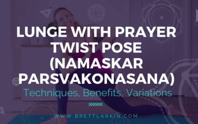 How To Do Lunge with Prayer Twist Pose