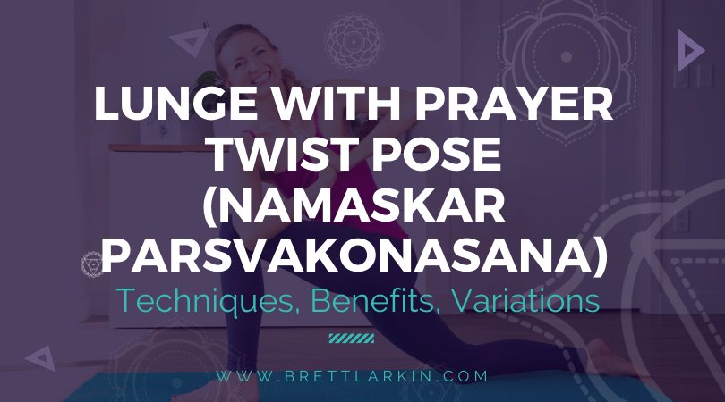 How To Do Lunge with Prayer Twist Pose