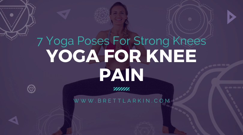 Yoga For Knee Pain: 7 Yoga Poses For Stronger Knees
