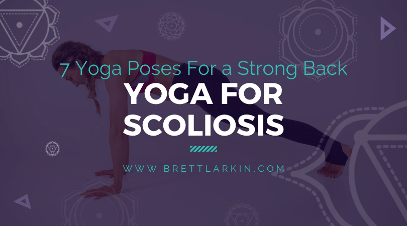 Yoga For Scoliosis: 7 Yoga Poses For A Stronger Back
