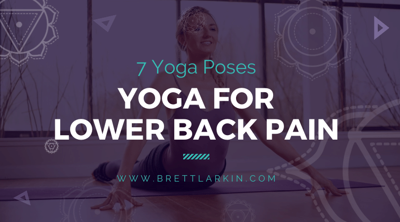 Yoga for Lower Back Pain: 7 Poses That Have Your Back