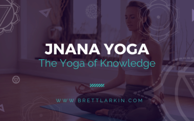 Jnana Yoga: The Yoga of Knowledge