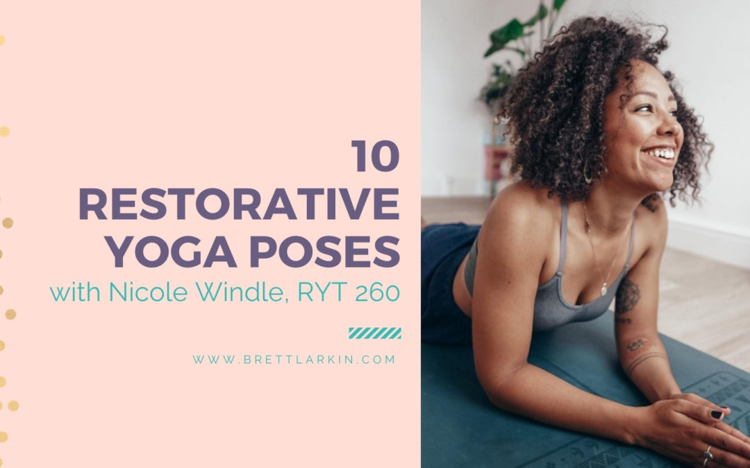 10 Restorative Yoga Poses To Chill Out Right Now