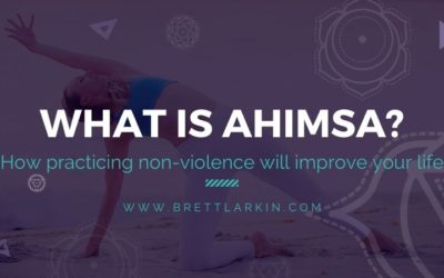Why Ahimsa (Non-Violence) Improves All Areas of Your Life