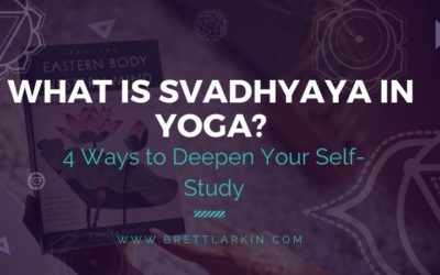 4 Modern Ways to Deepen Your Svadhyaya (Self Study) Practice