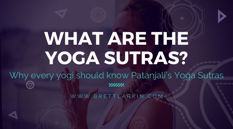 What are Patanjali’s Yoga Sutras?