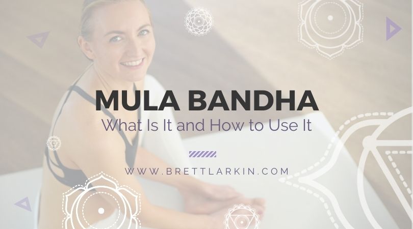 Mula Bandha: Unlock the Magic In 5 Simple Steps