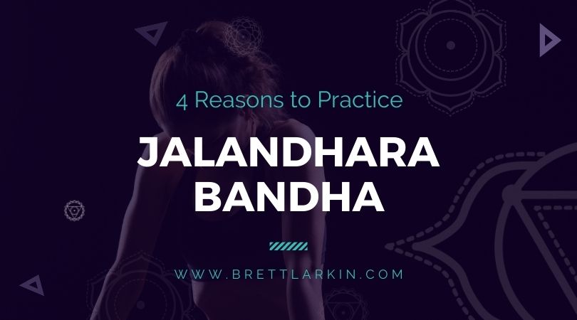 Jalandhara Bandha: 4 Reasons Yogis of All Levels Should Practice It