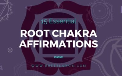 15 Root Chakra Affirmations for Essential Wellbeing