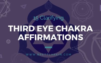 15 Third Eye Chakra Affirmations to Deepen Spiritual Insight