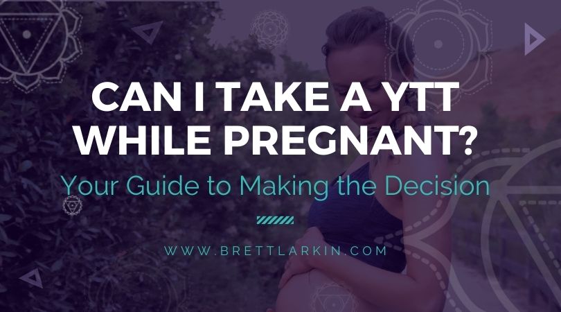 What To Consider When Taking a YTT While Pregnant