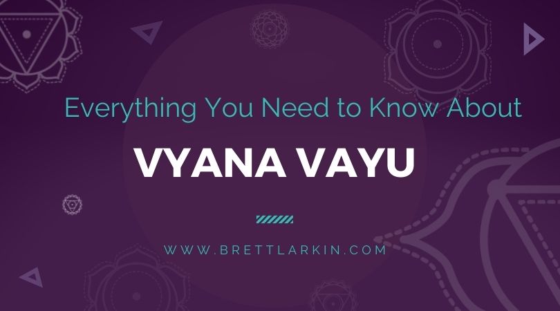 Vyana Vayu: The Energetic Secret to Flow