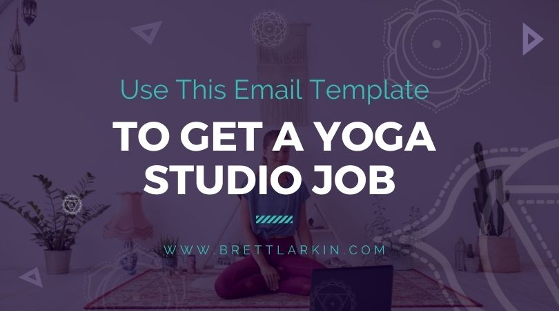 use this cold email template to get a yoga studio job