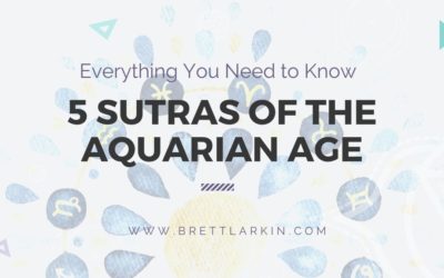 The 5 Sutras of the Aquarian Age: Modern Yoga Philosophy