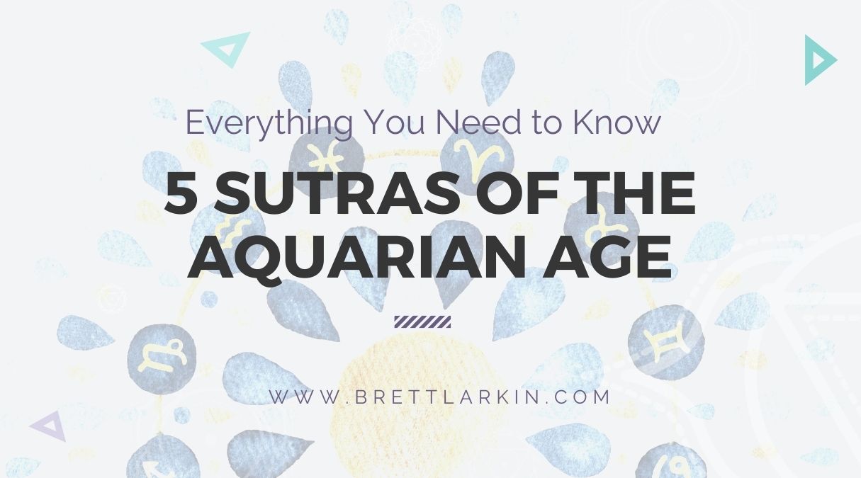 5 sutras of the aquarian age