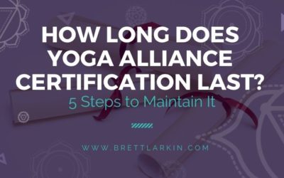 How Long Does Yoga Alliance Certification Last? 5 Steps to Maintain It