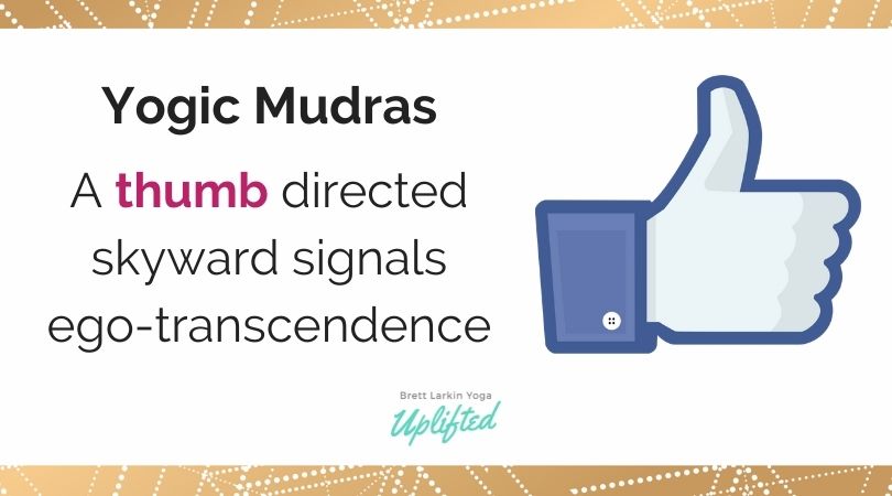 yogic mudras thumb meaning