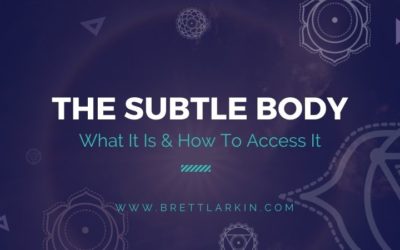 Awake In The Subtle Body: Yoga’s 9th Body