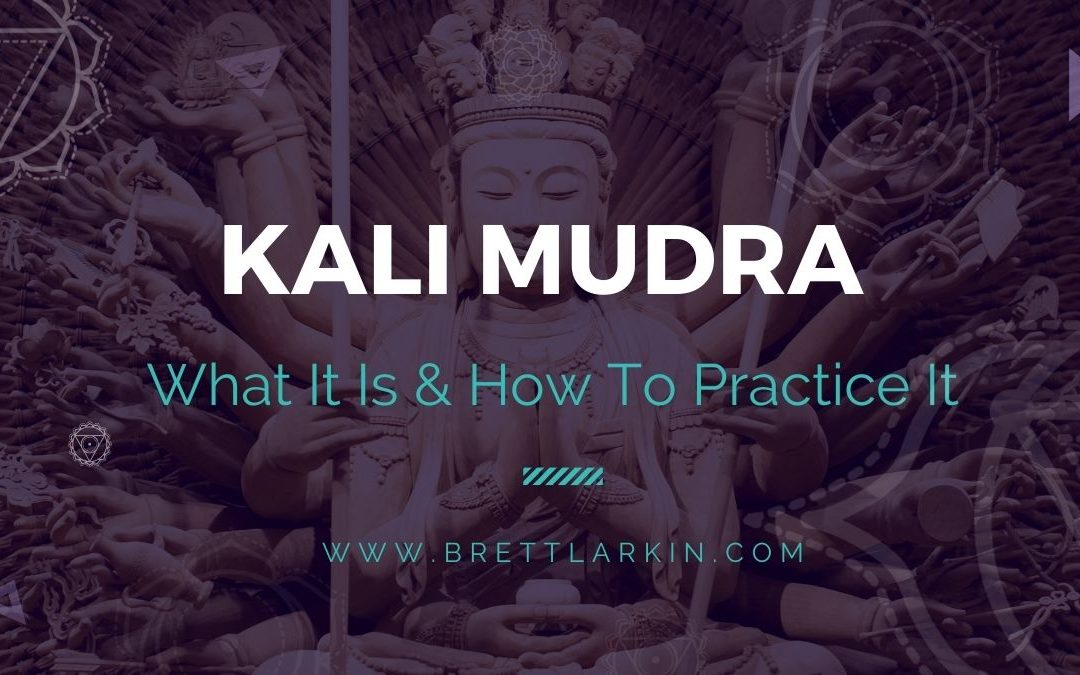 Kali Mudra: What It Is and How Do You Do It?